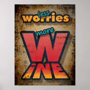 Poster Moins de soucis Plus de vin
