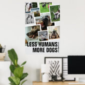 Poster Moins d'humains, plus de chiens (Bureau à domicile)