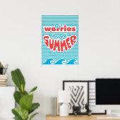 Poster Moins D'Inquiétudes, Plus D'Été, Avec Des Vagues (Bureau à domicile)