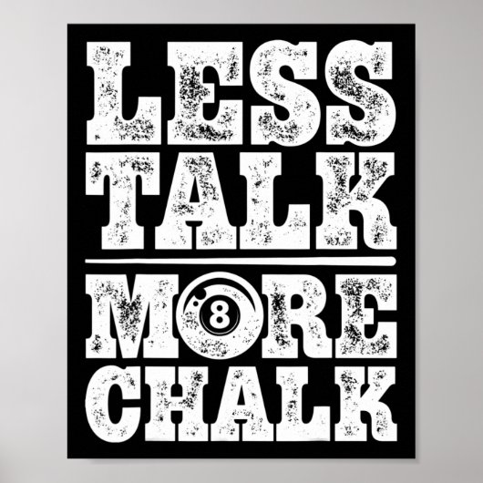 Poster Moins Parler Plus Chalk Funky Pool Billard Joueur  (Devant)