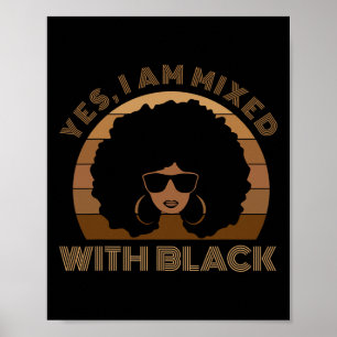Poster Mois de l'histoire des Noirs Oui Je suis mélangé a