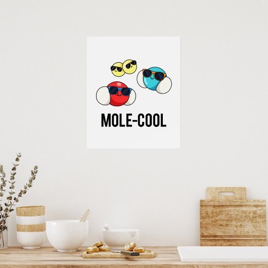 Poster Mole-Cool Funny Molecule Pun (Cuisine)