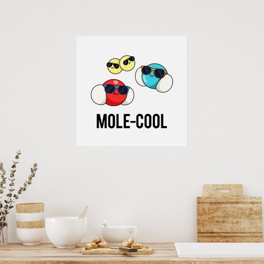 Poster Mole-Cool Funny Molecule Pun (Cuisine)