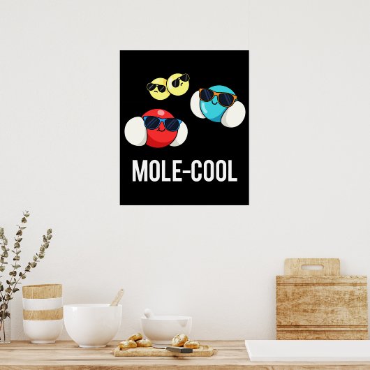 Poster Mole-Cool Funny Molecule Pun Dark BG (Cuisine)
