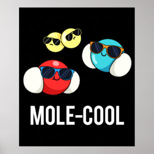 Poster Mole-Cool Funny Molecule Pun Dark BG