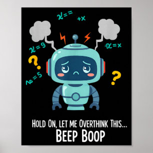 Poster Moment amusant de robot qui réfléchit trop Bip Boo