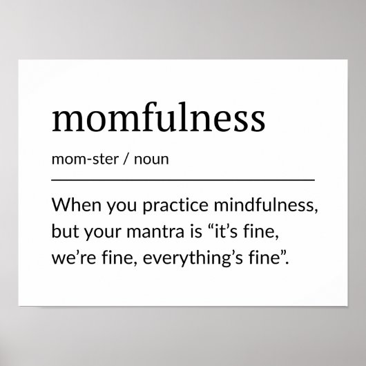 Poster Momfulness Definition Funny Mom Wall Art (Devant)