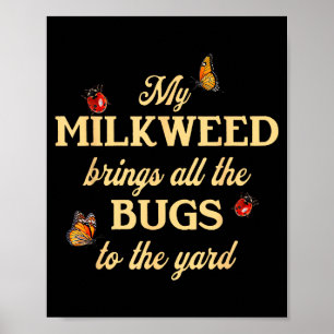 Poster Mon Asclépiade Attire Tous Les Insectes Au Beurre