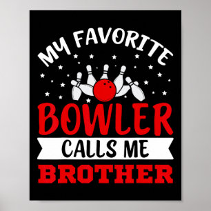 Poster Mon Bowler Favori M'Appelle Brother Funny Bowling