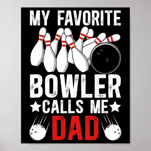 Poster Mon Bowler Favori M'Appelle Papa Bowling D'Un Bowl (Devant)