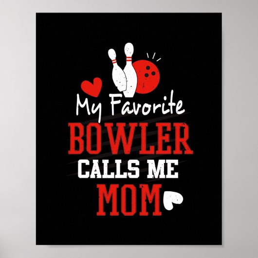 Poster Mon Bowling préféré m'appelle Bowling Mom Bowler (Devant)