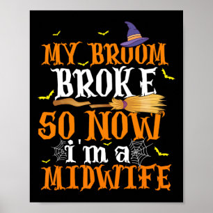 Poster Mon Broom S'Est Écrasé Alors Je Suis Devenue Une M