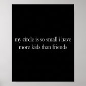 Poster Mon Cercle Est Si Petit Que J'Ai Plus D'Enfants Qu (Devant)