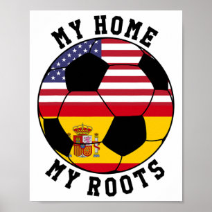 Poster Mon chez moi Mes racines Drapeau Espagne Football