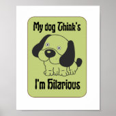 Poster Mon chien pense que je suis Hilarious Pet drôle (Devant)