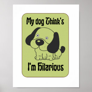 Poster Mon chien pense que je suis Hilarious Pet drôle