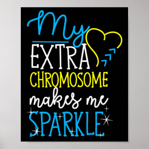 Poster Mon Chromosome Supplémentaire Me Rend Sparkine Dow