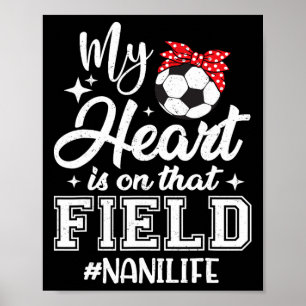 Poster Mon cœur est sur ce terrain de football Nani Grand
