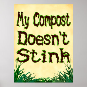 Poster Mon Compost n'pue pas l'affiche Slogan Gardener