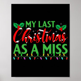 Poster Mon Dernier Noël En Tant Que Miss - Mariée De Fête