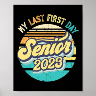 Poster Mon Dernier Premier Jour Senior 2023 Retour À La C