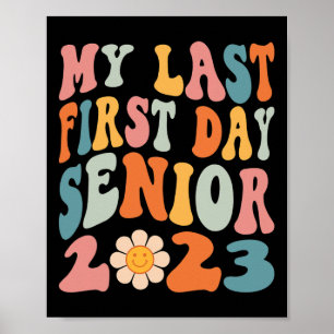 Poster Mon Dernier Premier Jour Senior 2023 Retour À La C