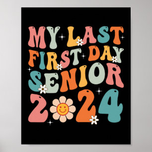 Poster Mon Dernier Premier Jour Senior 2024 Retour À La C