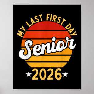 Poster Mon Dernier Premier Jour Senior 2026 Retour À L'Éc