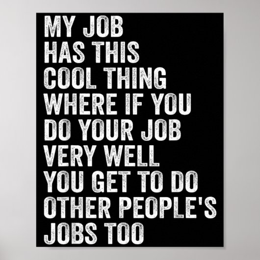 Poster Mon emploi a cette chose cool - Emploi drôle (Devant)