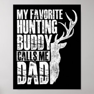 Poster Mon Épouse De Chasse Favorite M'Appelle Papa - Dee