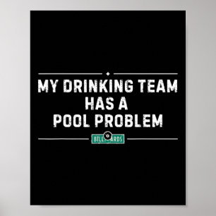 Poster Mon Équipe De Boissons A Un Problème De Piscine Vi
