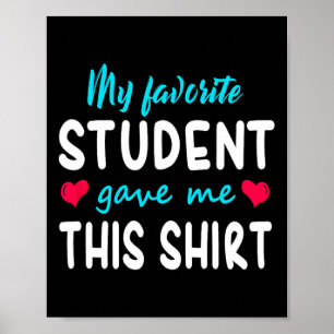 Poster Mon Étudiant Favori M'A Donné Ce Cadeau Enseignant