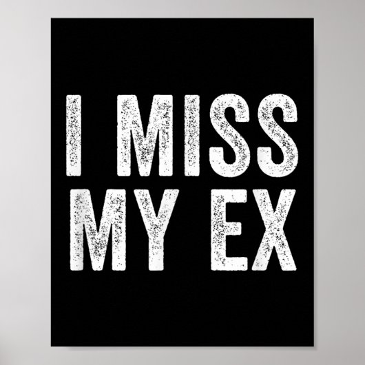 Poster Mon Ex Breakup Heartbreak Broken Relationshi (Devant)
