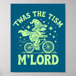 Poster Mon fier Twas Tism M'lord Autisme