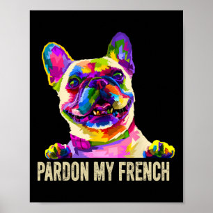 Poster Mon French - Pop Art Fun Frenchie Bouledogue Franç