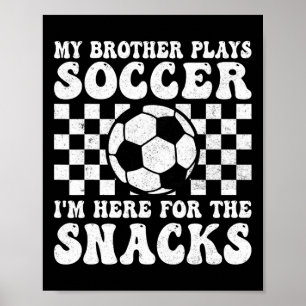 Poster Mon frère joue au football drôle de football sœur 