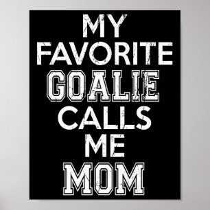 Poster Mon gardien favori m'appelle maman Soccer Hockey S
