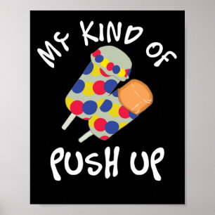 Poster Mon Genre De Push Up Push Pop Ice Cream
