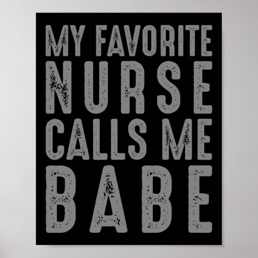 Poster Mon infirmière préférée m'appelle Babe - infirmièr (Devant)