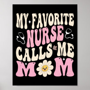 Poster Mon Infirmière Préférée M'Appelle Maman