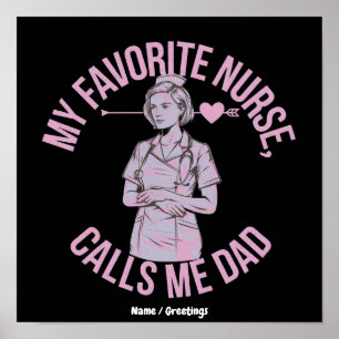 Poster Mon infirmière préférée m'appelle papa drôle infir