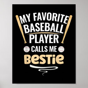 Poster Mon Joueur De Baseball Préféré M'Appelle Bestie