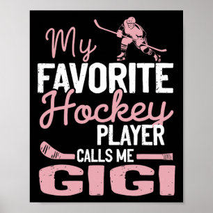Poster Mon joueur de hockey préféré m'appelle Gigi Hockey