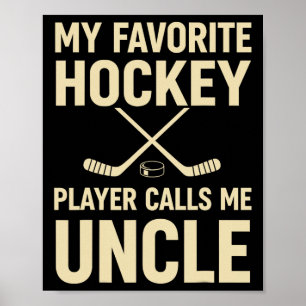 Poster Mon joueur de hockey préféré m'appelle oncle