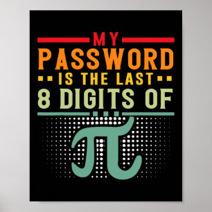 Poster Mon Mot Est Le Dernier 8 Chiffres De Maths Pi Math