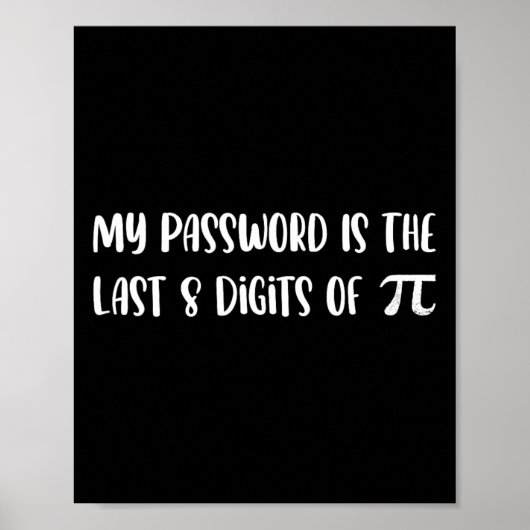 Poster Mon Mot Est Le Dernier 8 Chiffres De Pi Math Pi Da (Devant)