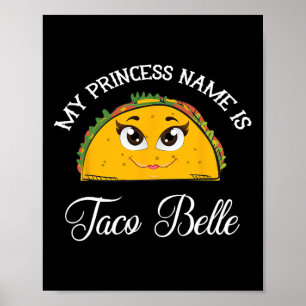 Poster Mon Nom Princesse Est Taco Belle - Funny Pun Cinco