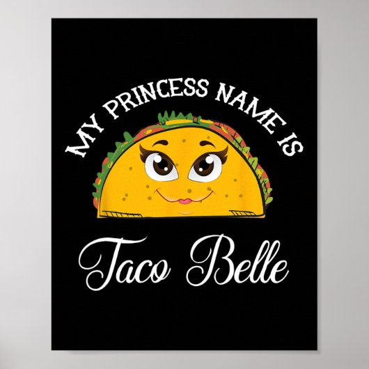 Poster Mon Nom Princesse Est Taco Belle - Funny Pun Cinco (Devant)