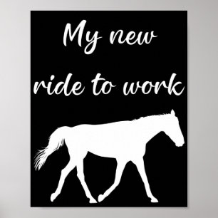 Poster Mon nouveau voyage au travail en cheval drôle