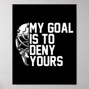 Poster Mon objectif est de nier le vôtre Drôle de fan de
